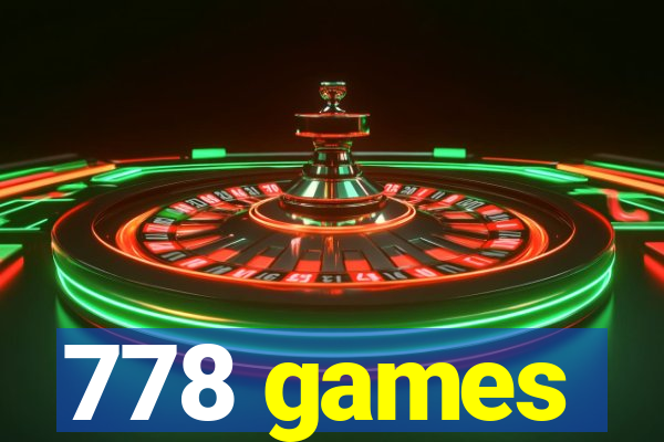 778 games